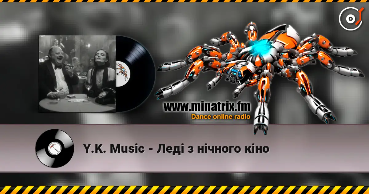 Y.K. Music - Леді з нічного кіно online in hoher Qualität hören | Minatrix.FM