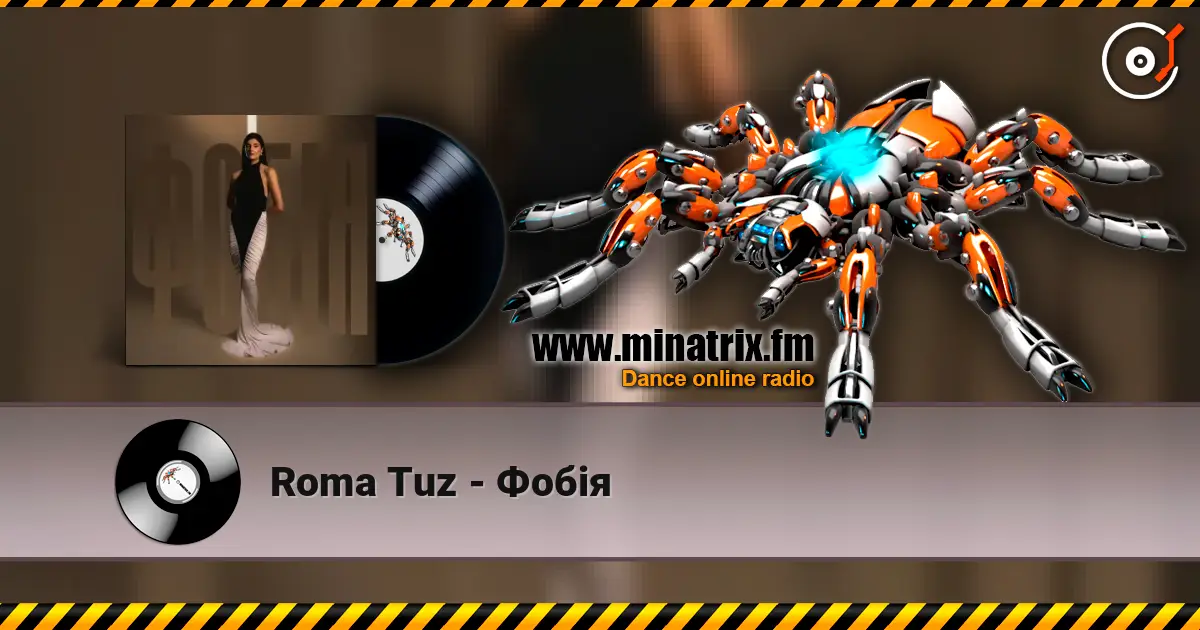 Roma Tuz - Фобія online in hoher Qualität hören | Minatrix.FM