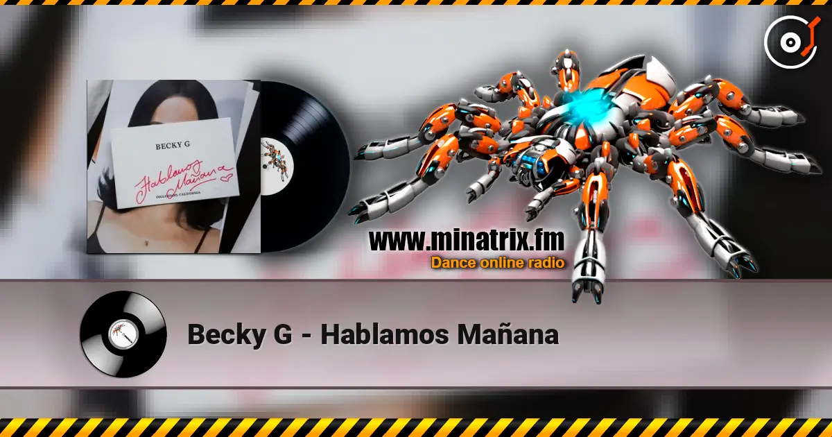 Becky G - Hablamos Mañana online in hoher Qualität hören | Minatrix.FM