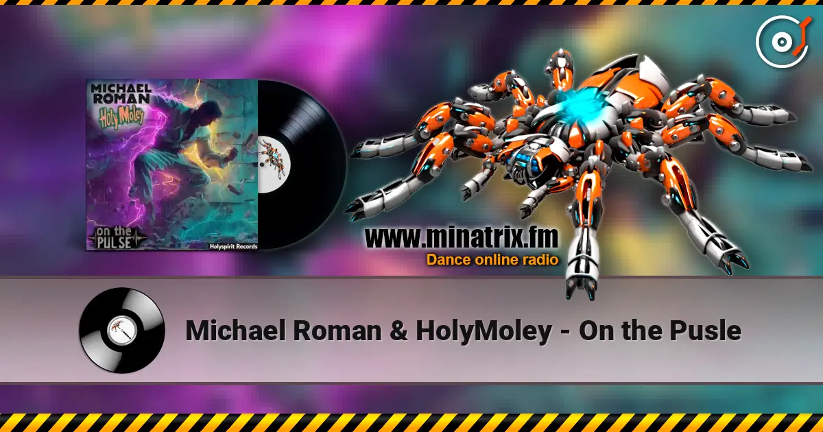 Michael Roman & HolyMoley - On the Pusle online in hoher Qualität hören | Minatrix.FM