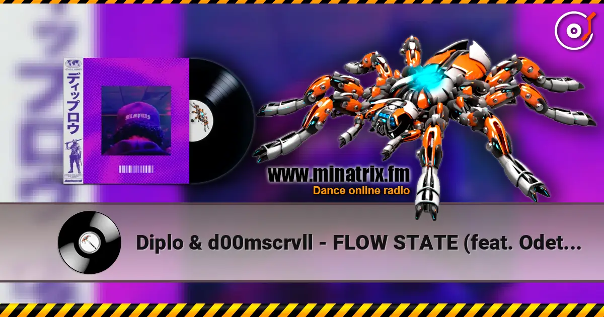 Diplo & d00mscrvll - FLOW STATE (feat. Odetari) online in hoher Qualität hören | Minatrix.FM