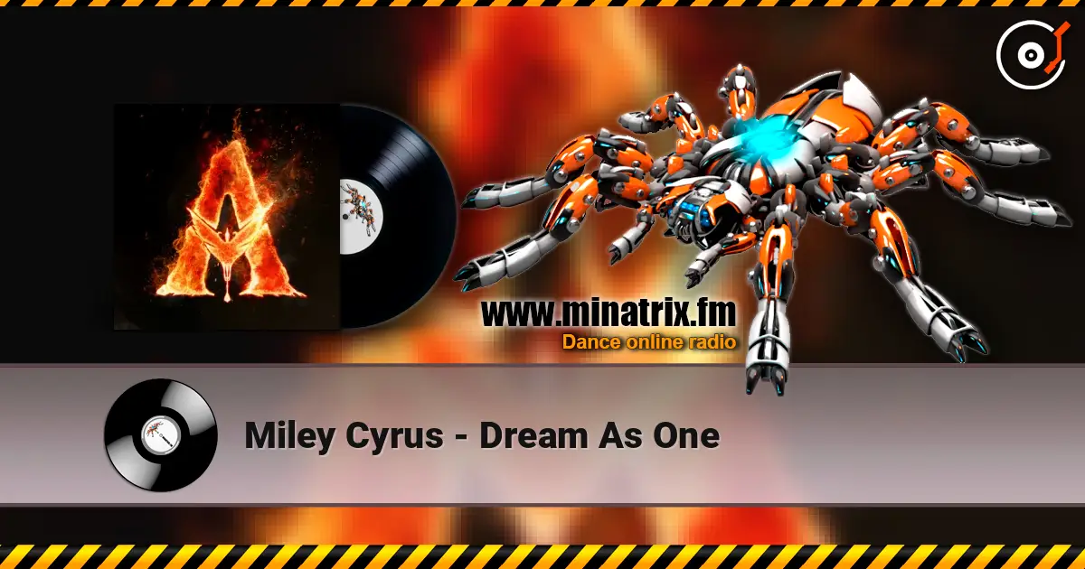 Miley Cyrus - Dream As One online in hoher Qualität hören | Minatrix.FM
