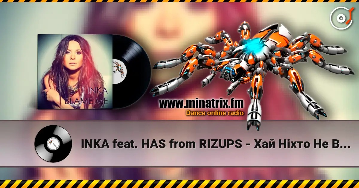 INKA feat. HAS from RIZUPS - Хай Ніхто Не Вірить online in hoher Qualität hören | Minatrix.FM