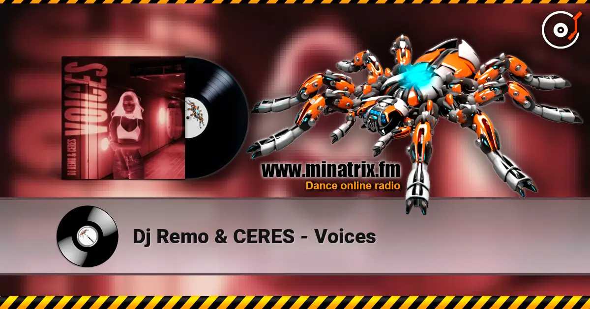 Dj Remo & CERES - Voices online in hoher Qualität hören | Minatrix.FM