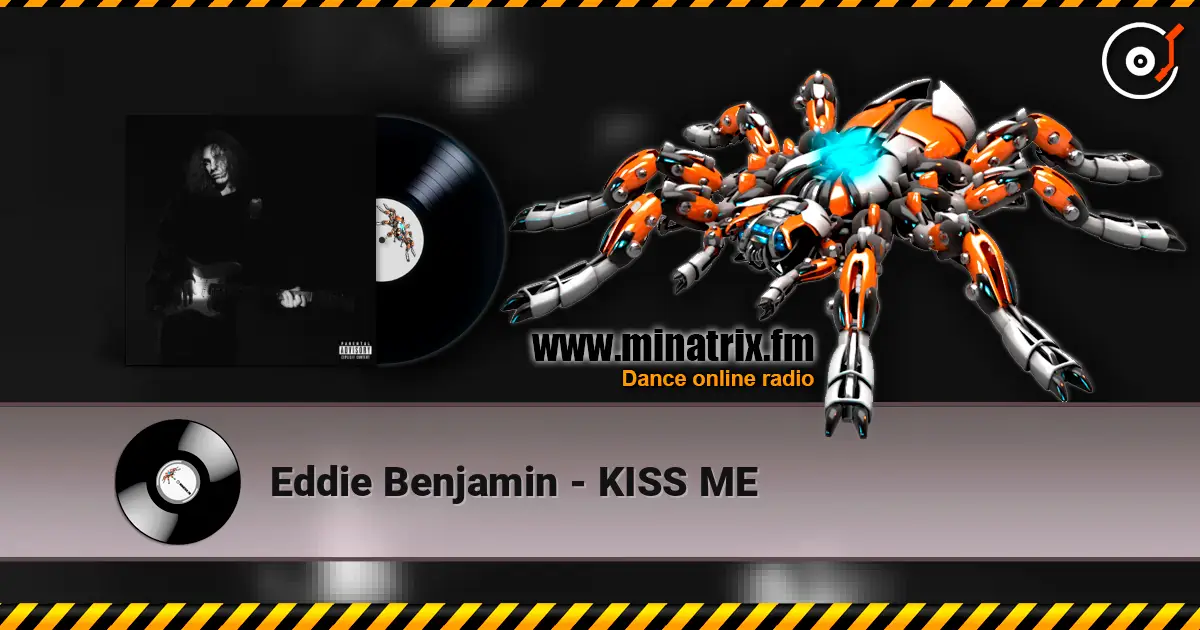 Eddie Benjamin - KISS ME online in hoher Qualität hören | Minatrix.FM