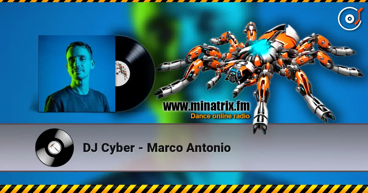 DJ Cyber - Marco Antonio online in hoher Qualität hören | Minatrix.FM