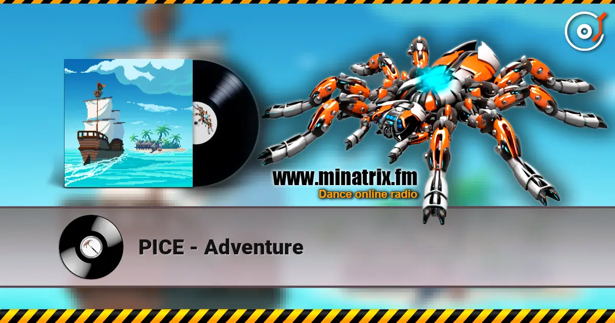 PICE - Adventure online in hoher Qualität hören | Minatrix.FM