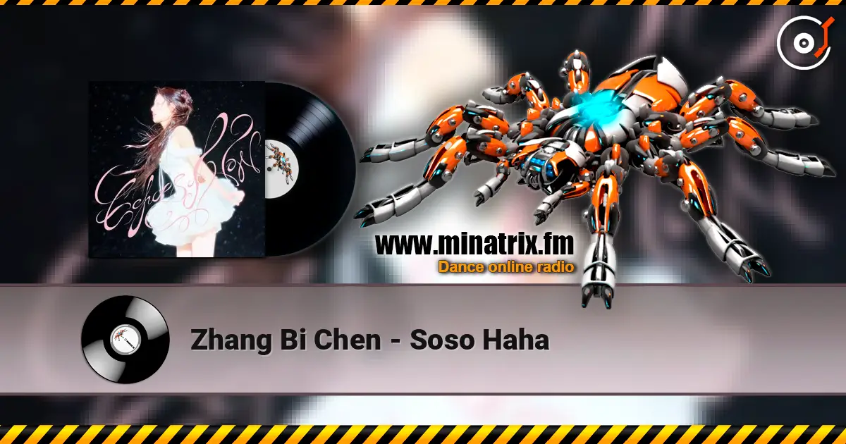 Zhang Bi Chen - Soso Haha online in hoher Qualität hören | Minatrix.FM