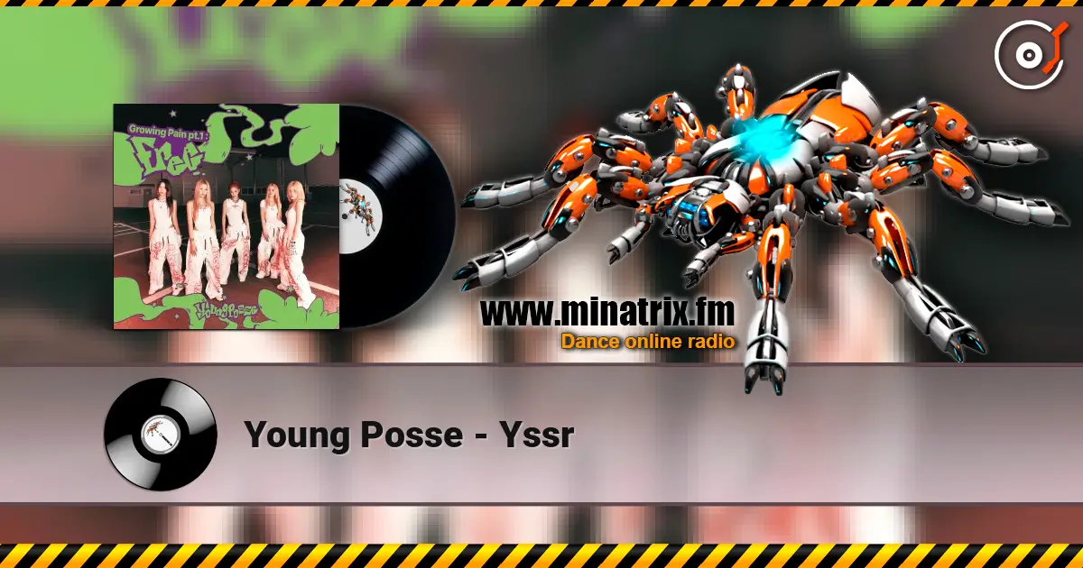 Young Posse - Yssr online in hoher Qualität hören | Minatrix.FM