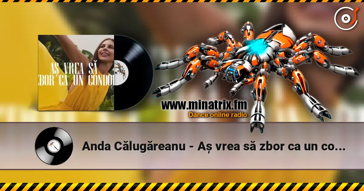 Anda Călugăreanu - Aș vrea să zbor ca un condor (Mentol & Daniel Pavel Remix) online in hoher Qualität hören | Minatrix.FM