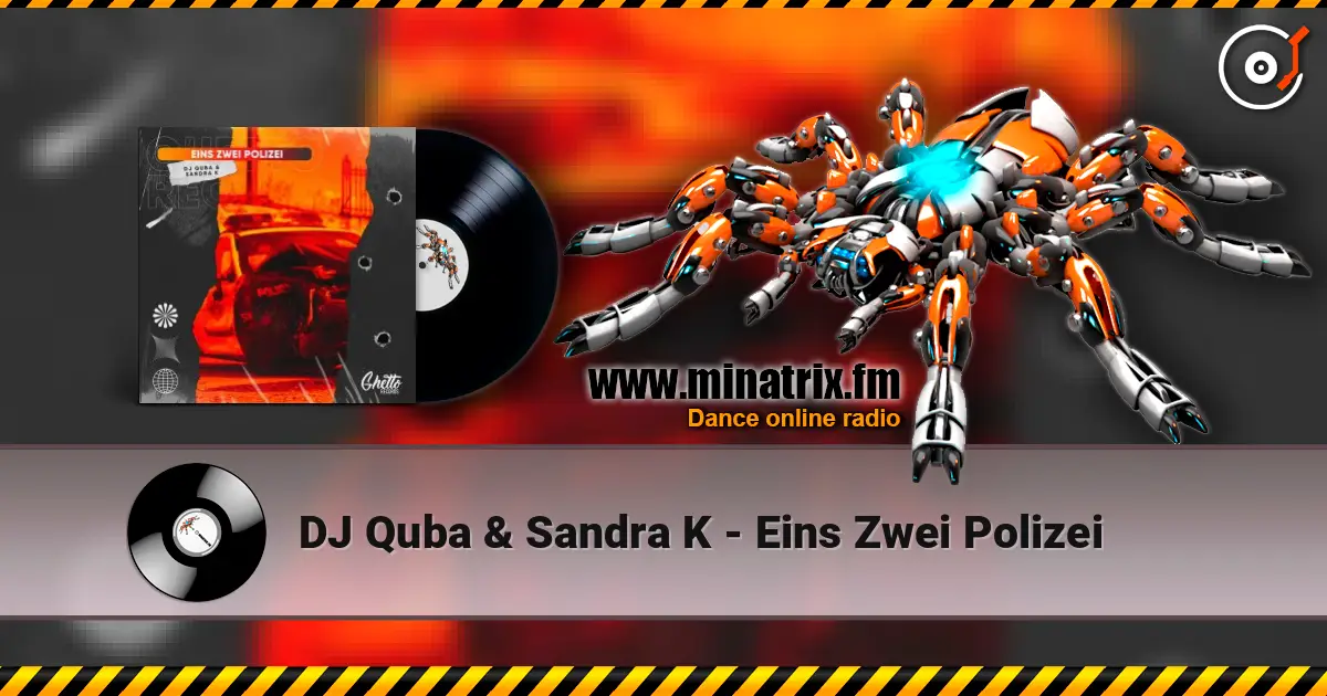 DJ Quba & Sandra K - Eins Zwei Polizei online in hoher Qualität hören | Minatrix.FM