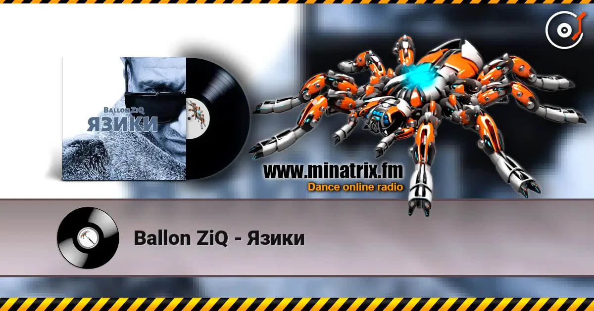 Ballon ZiQ - Язики online in hoher Qualität hören | Minatrix.FM