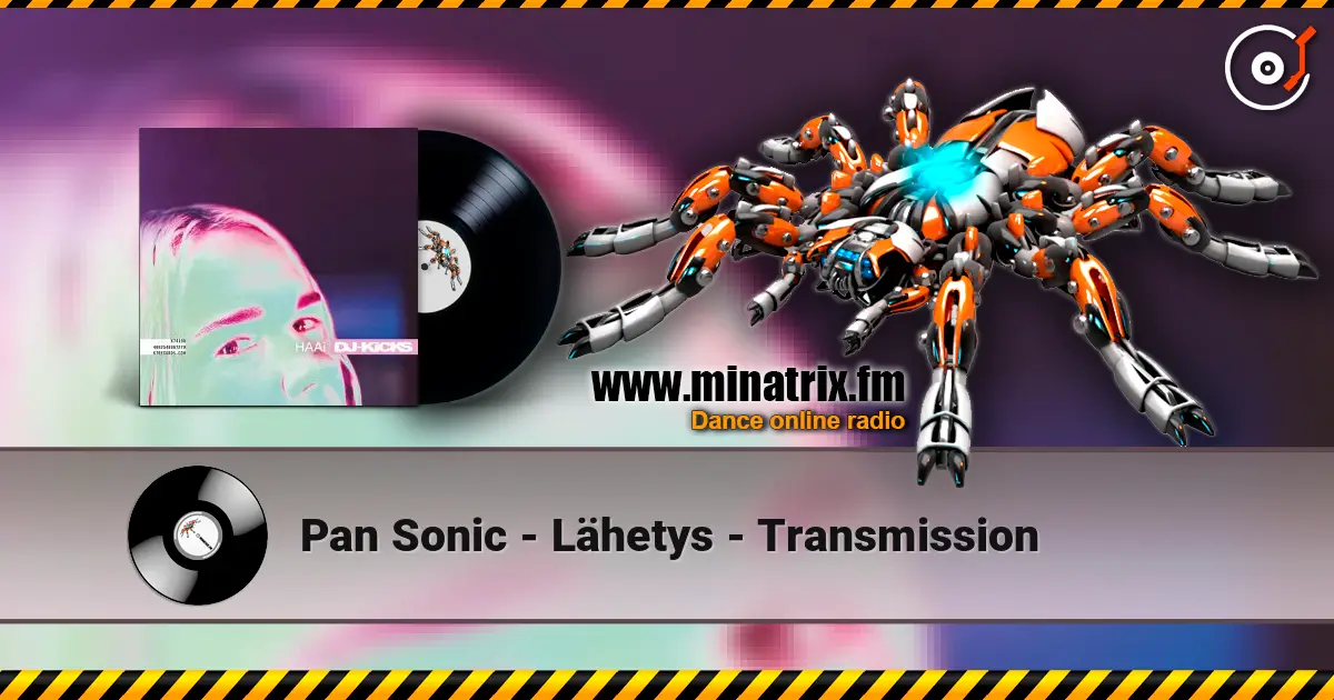 Pan Sonic - Lähetys - Transmission online in hoher Qualität hören | Minatrix.FM