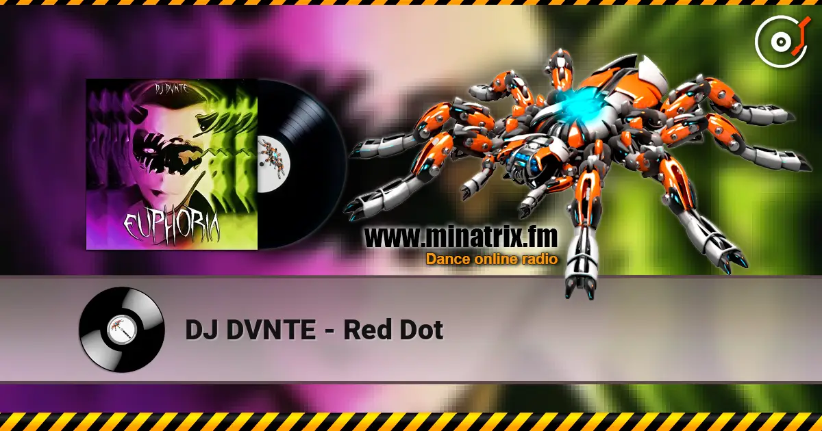 DJ DVNTE - Red Dot online in hoher Qualität hören | Minatrix.FM