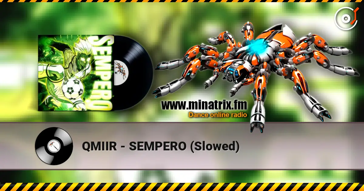 QMIIR - SEMPERO (Slowed) online in hoher Qualität hören | Minatrix.FM