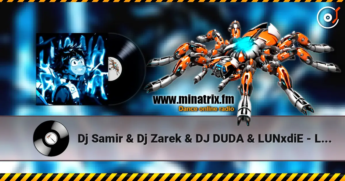 Dj Samir & Dj Zarek & DJ DUDA & LUNxdiE - LUA NA PRAÇA online in hoher Qualität hören | Minatrix.FM