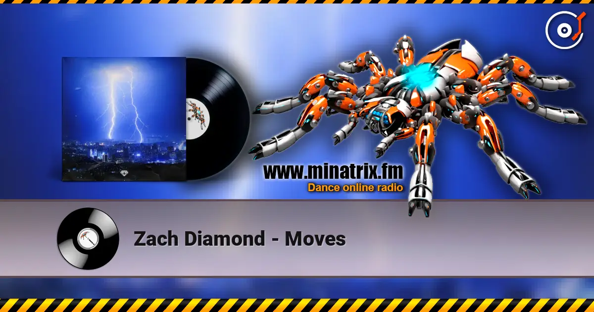 Zach Diamond - Moves online in hoher Qualität hören | Minatrix.FM
