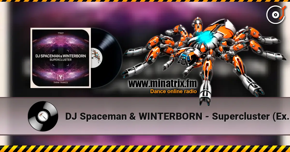 DJ Spaceman & WINTERBORN - Supercluster (Extended Mix) online in hoher Qualität hören | Minatrix.FM