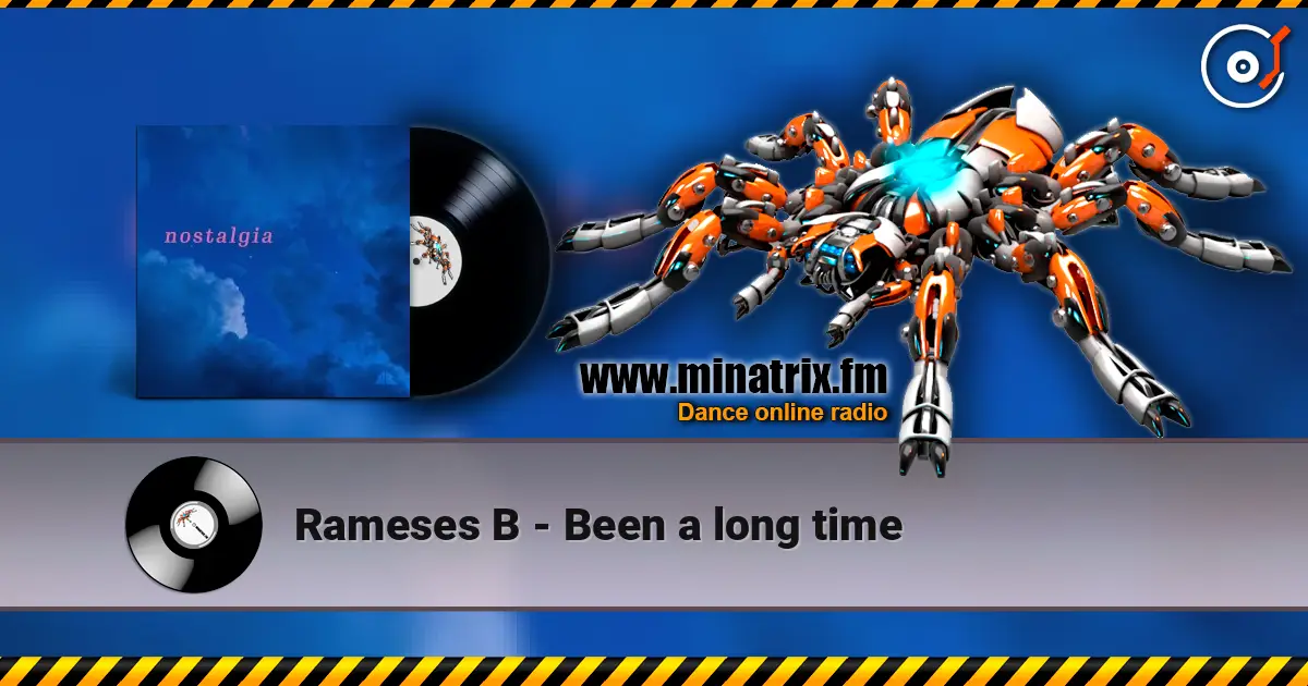 Rameses B - Been a long time online in hoher Qualität hören | Minatrix.FM