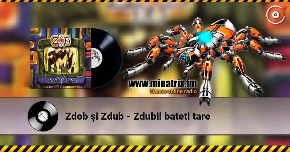 Zdob şi Zdub - Zdubii bateti tare online in hoher Qualität hören | Minatrix.FM