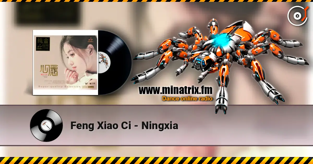 Feng Xiao Ci - Ningxia online in hoher Qualität hören | Minatrix.FM