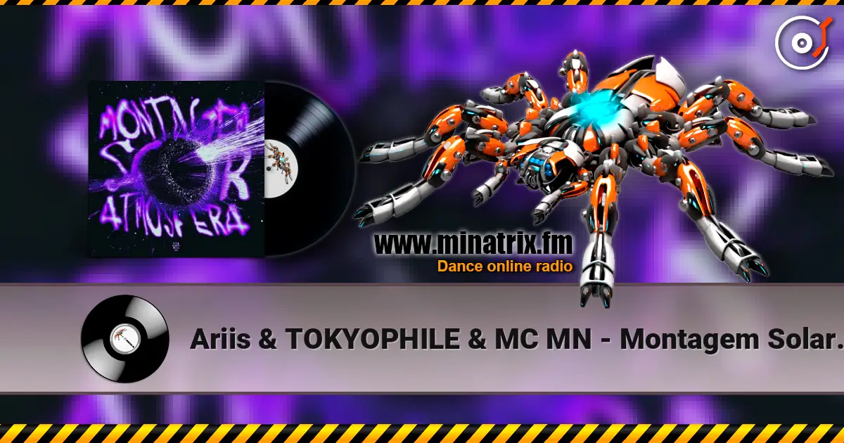 Ariis & TOKYOPHILE & MC MN - Montagem Solar Atmosfera online in hoher Qualität hören | Minatrix.FM
