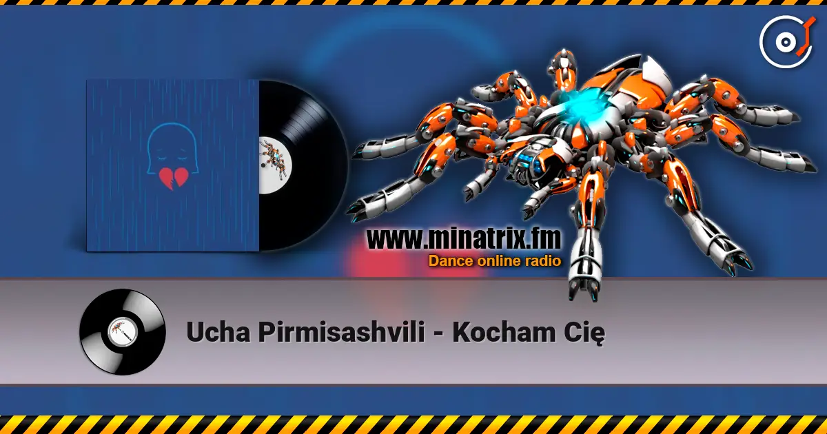 Ucha Pirmisashvili - Kocham Cię online in hoher Qualität hören | Minatrix.FM