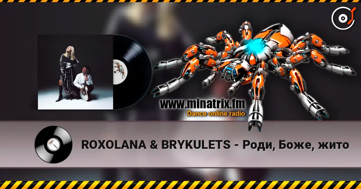 ROXOLANA & BRYKULETS - Роди, Боже, жито online in hoher Qualität hören | Minatrix.FM
