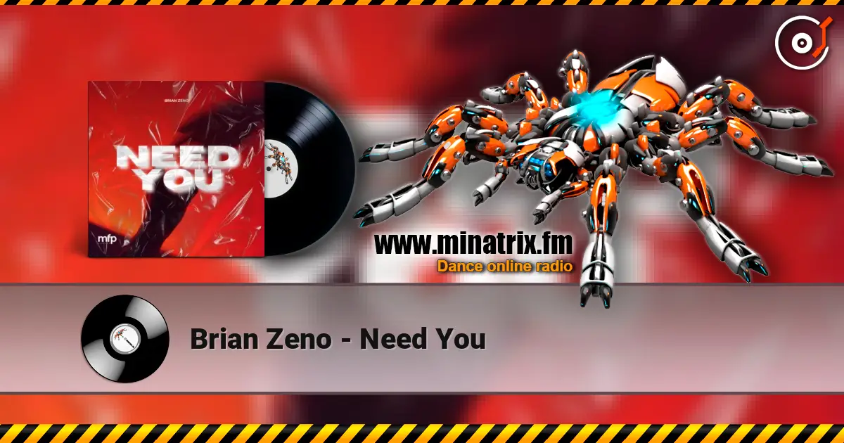 Brian Zeno - Need You online in hoher Qualität hören | Minatrix.FM