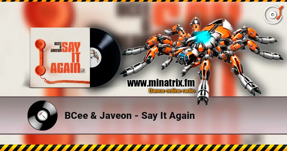 BCee & Javeon - Say It Again online in hoher Qualität hören | Minatrix.FM