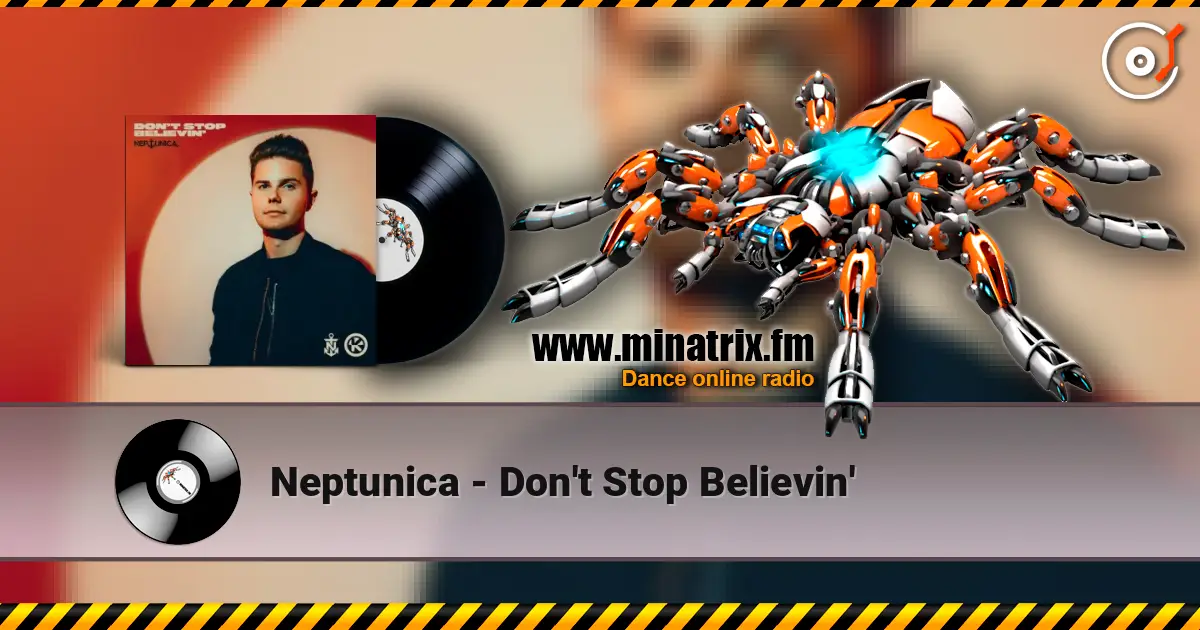 Neptunica - Don't Stop Believin' online in hoher Qualität hören | Minatrix.FM