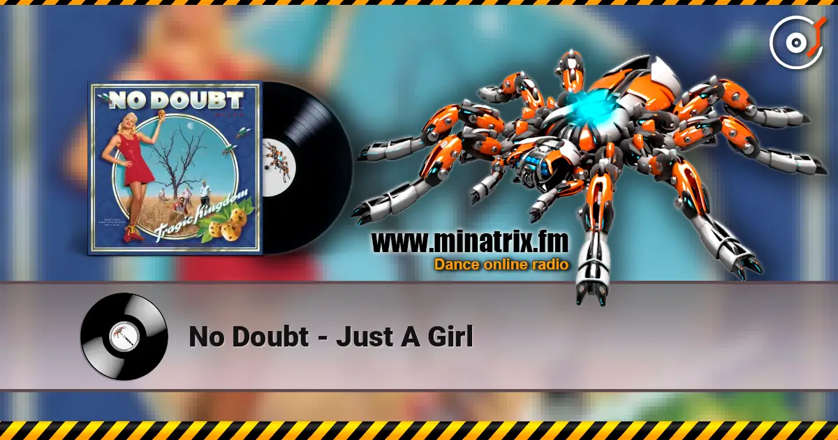No Doubt - Just A Girl online in hoher Qualität hören | Minatrix.FM