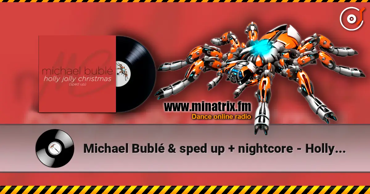 Michael Bublé & sped up + nightcore - Holly Jolly Christmas (Sped Up) online in hoher Qualität hören | Minatrix.FM