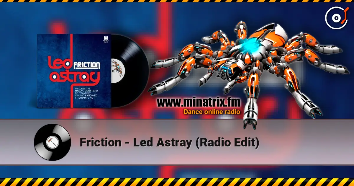 Friction - Led Astray (Radio Edit) online in hoher Qualität hören | Minatrix.FM