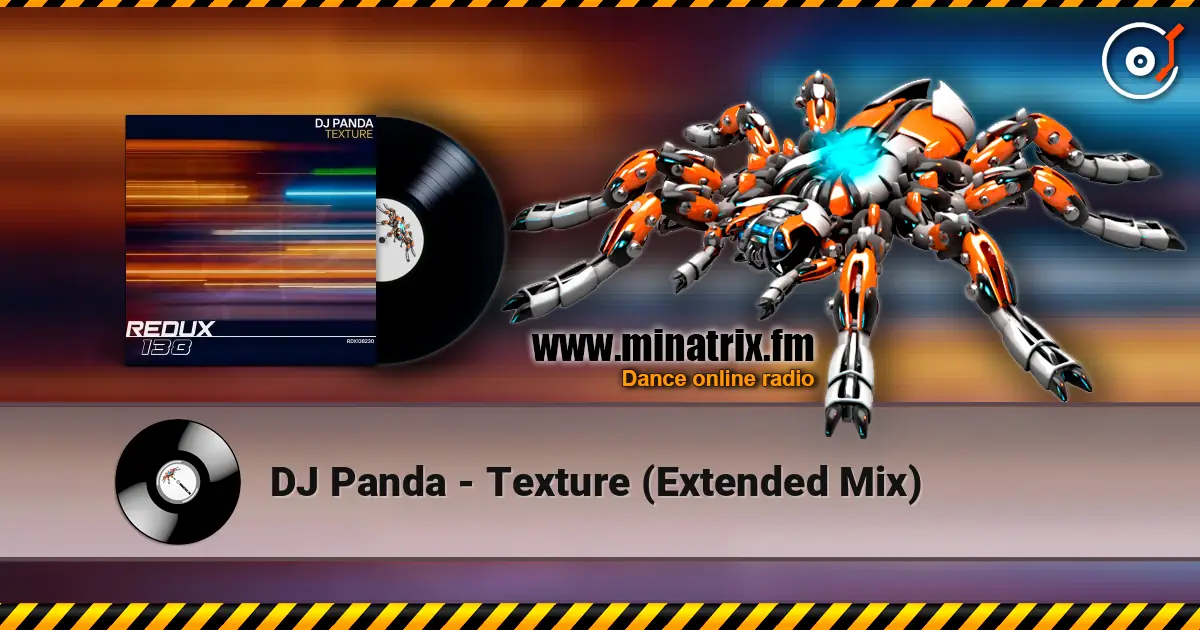 DJ Panda - Texture (Extended Mix) online in hoher Qualität hören | Minatrix.FM