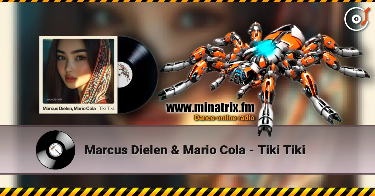 Marcus Dielen & Mario Cola - Tiki Tiki online in hoher Qualität hören | Minatrix.FM
