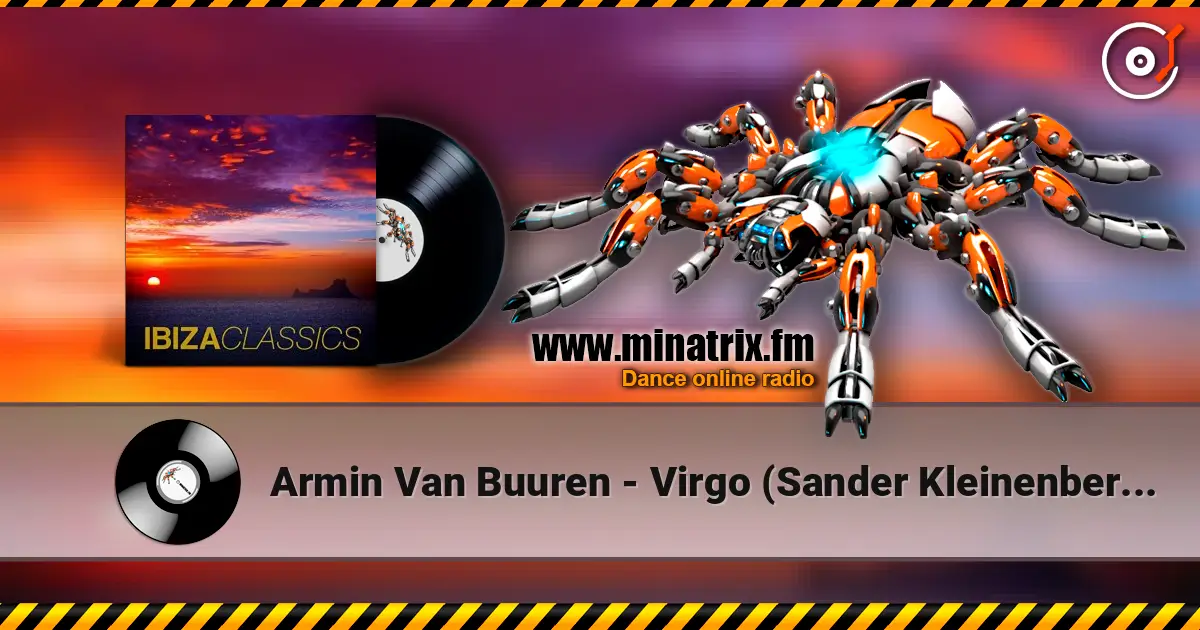 Armin Van Buuren - Virgo (Sander Kleinenberg Mix) online in hoher Qualität hören | Minatrix.FM