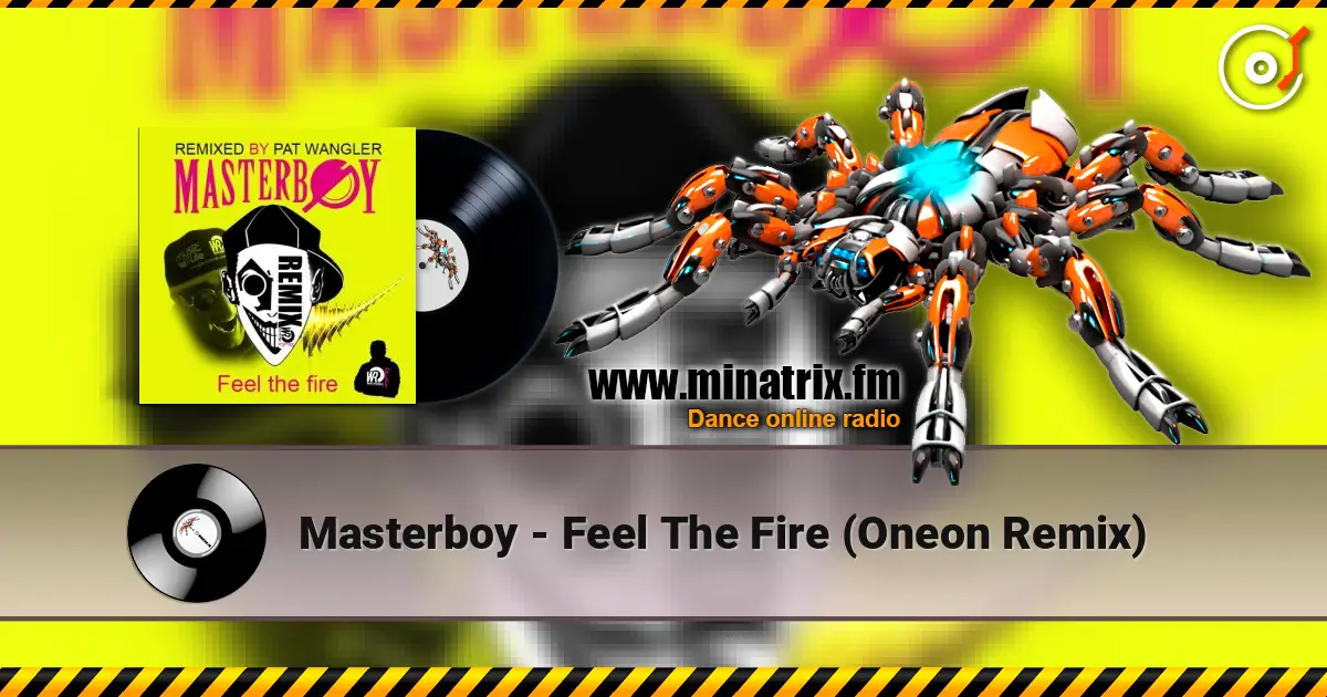 Masterboy - Feel The Fire (Oneon Remix) online in hoher Qualität hören | Minatrix.FM