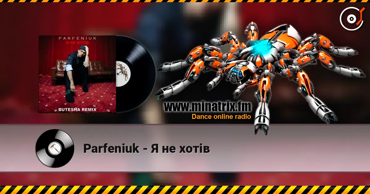 Parfeniuk - Я не хотів online in hoher Qualität hören | Minatrix.FM