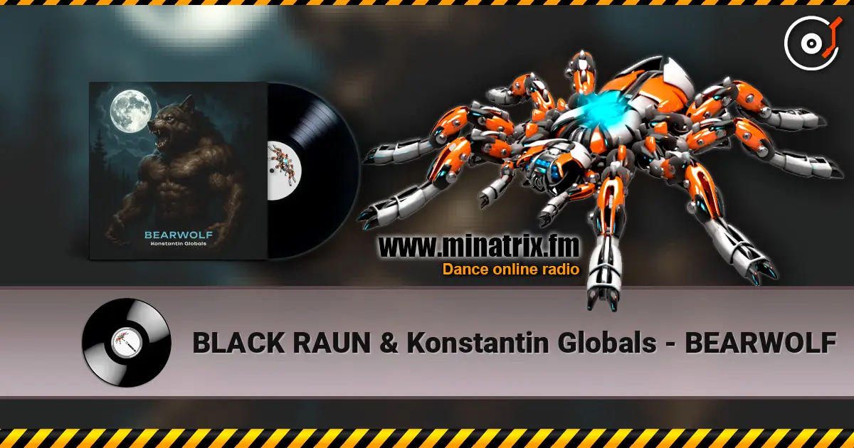 BLACK RAUN & Konstantin Globals - BEARWOLF online in hoher Qualität hören | Minatrix.FM