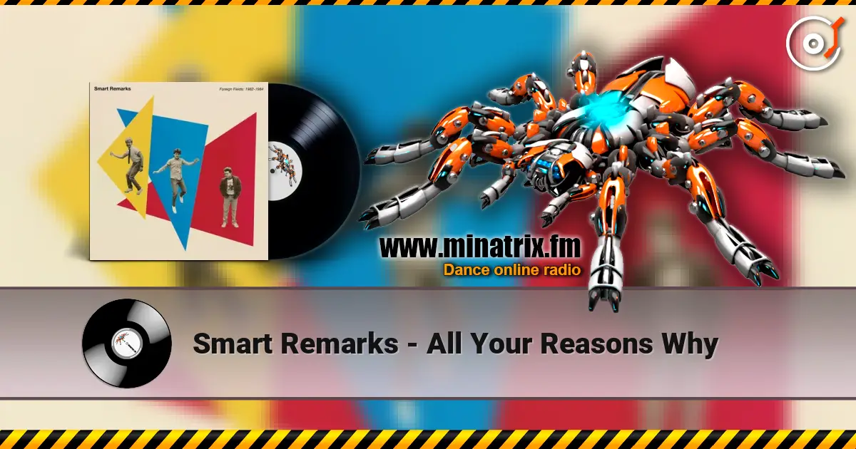 Smart Remarks - All Your Reasons Why online in hoher Qualität hören | Minatrix.FM