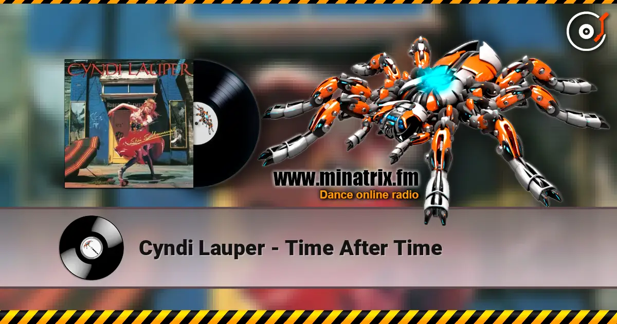 Cyndi Lauper - Time After Time online in hoher Qualität hören | Minatrix.FM