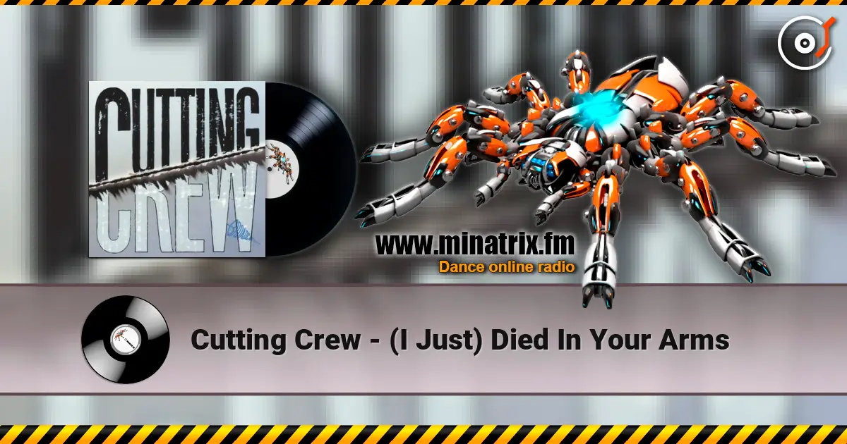 Cutting Crew - (I Just) Died In Your Arms online in hoher Qualität hören | Minatrix.FM