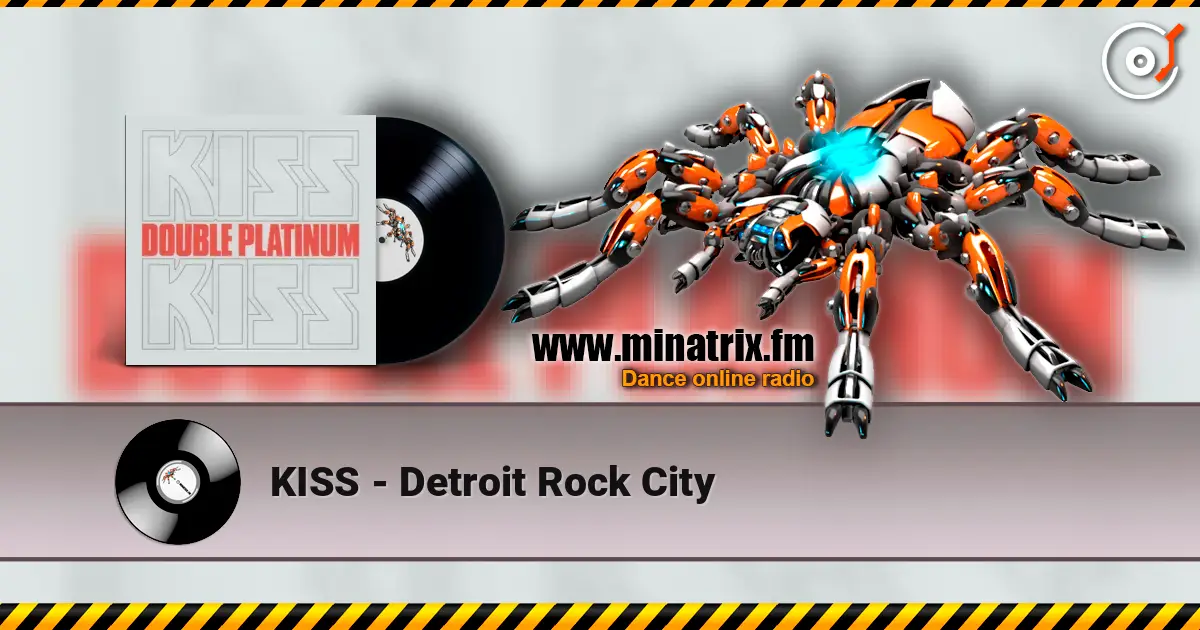 KISS - Detroit Rock City online in hoher Qualität hören | Minatrix.FM