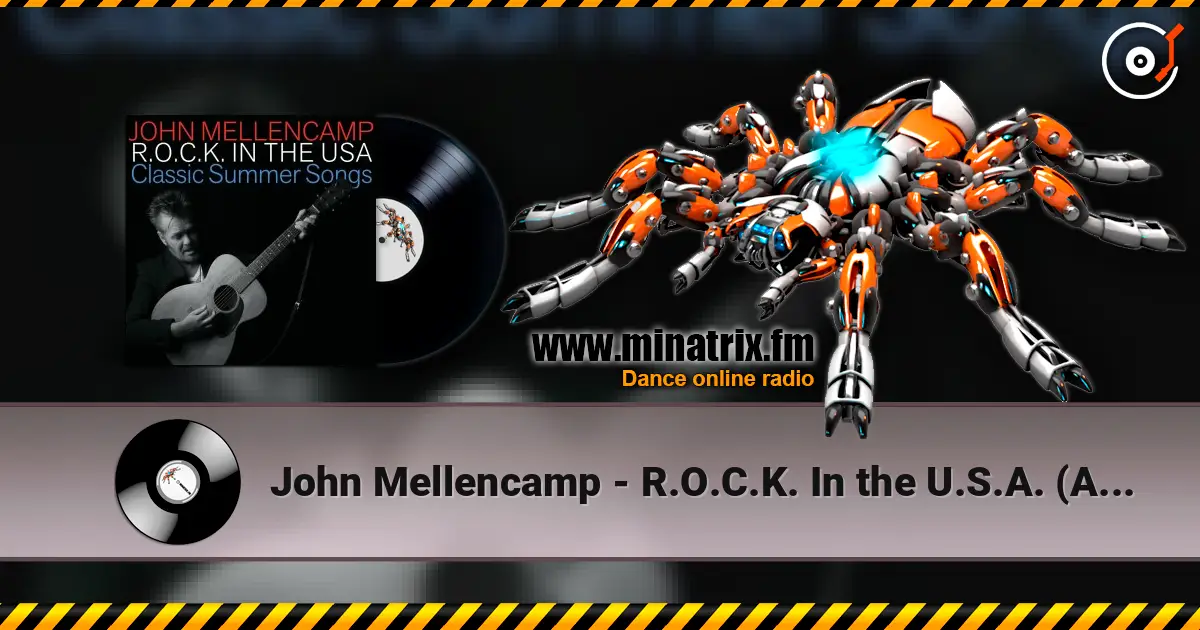 John Mellencamp - R.O.C.K. In the U.S.A. (A Salute to 60's Rock) online in hoher Qualität hören | Minatrix.FM
