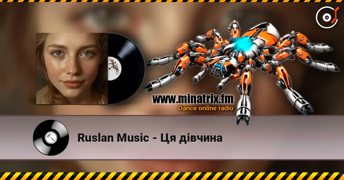 Ruslan Music - Ця дівчина online in hoher Qualität hören | Minatrix.FM
