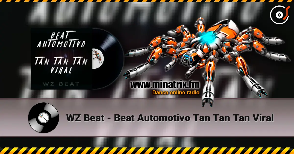 WZ Beat - Beat Automotivo Tan Tan Tan Viral online in hoher Qualität hören | Minatrix.FM