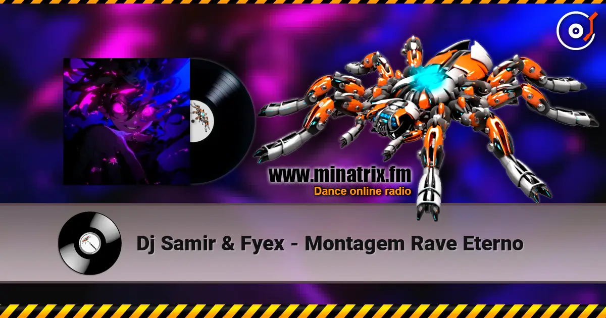 Dj Samir & Fyex - Montagem Rave Eterno online in hoher Qualität hören | Minatrix.FM