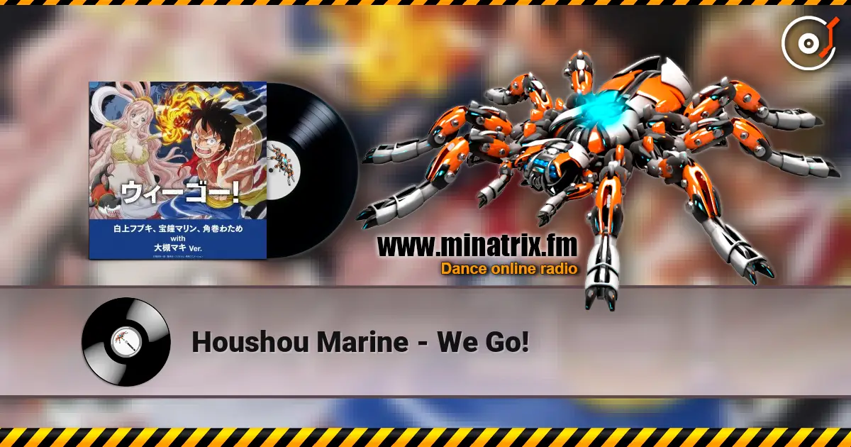 Houshou Marine - We Go! online in hoher Qualität hören | Minatrix.FM