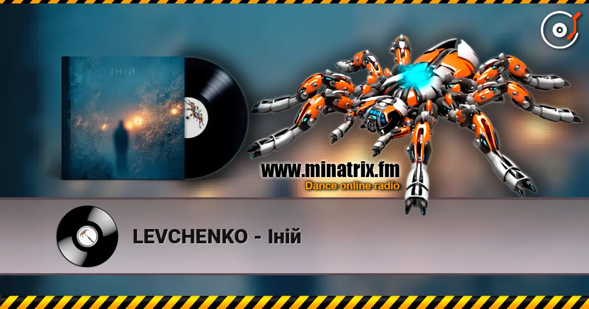 LEVCHENKO - Іній online in hoher Qualität hören | Minatrix.FM